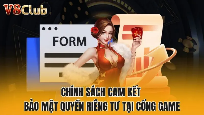 Chính sách cam kết bảo mật quyền riêng tư tại cổng game