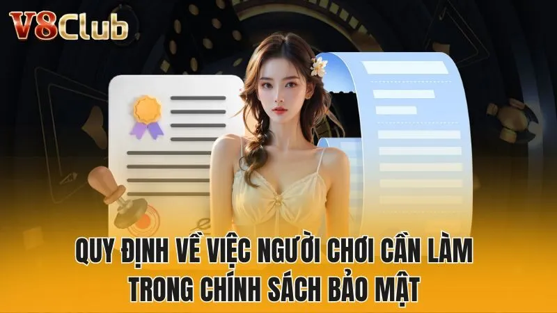 Quy định về việc người chơi cần làm trong chính sách bảo mật