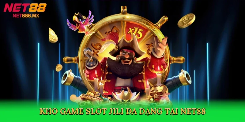 kho-game-slot-jili-da-dang-tai-net88-3