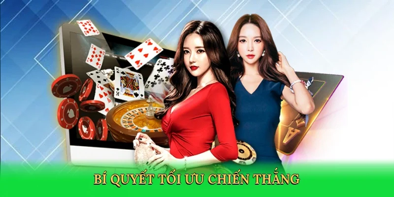 Bí quyết tối ưu chiến thắng