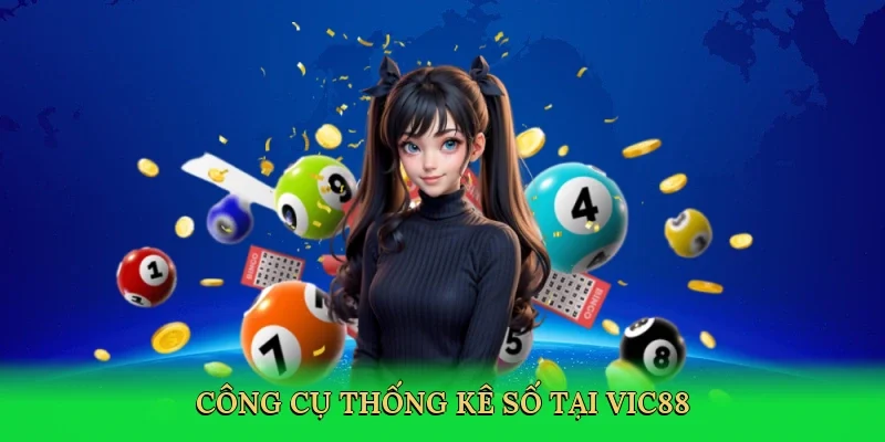 Công cụ thống kê số tại Vic88