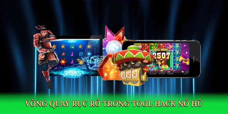 Vòng quay rực rỡ trong tool hack nổ hũ